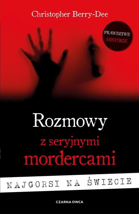 Rozmowy z seryjnymi mordercami Rozmowy z seryjnymi mordercami