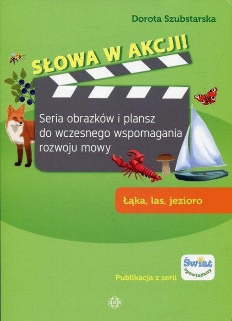 Słowa w akcji! Łąka, las, jezioro Słowa w akcji! Łąka, las, jezioro
