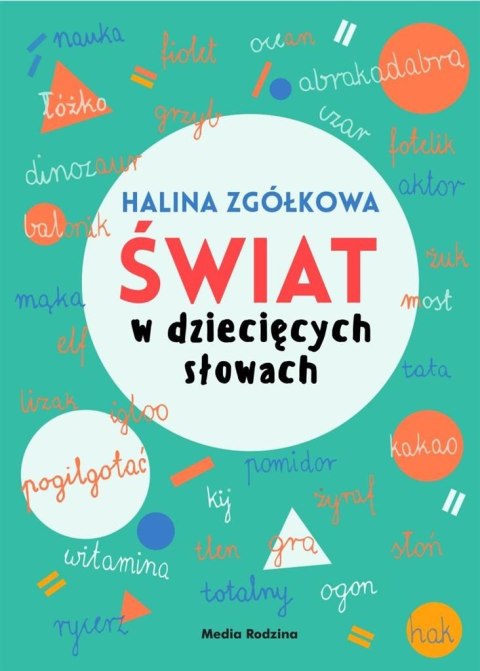 Świat w dziecięcych słowach Świat w dziecięcych słowach