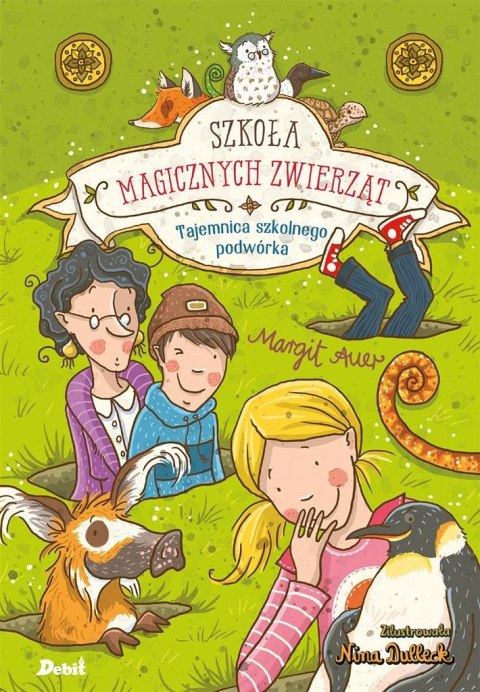 Szkoła magicznych zwierząt.T.2 Tajemnica szkolnego Szkoła magicznych zwierząt.T.2 Tajemnica szkolnego