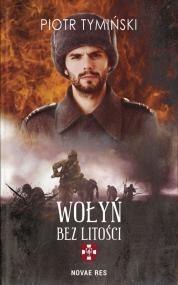 Wołyń. Bez litości Wołyń. Bez litości