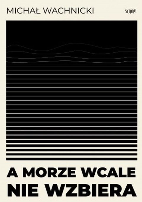 A morze wcale nie wzbiera A morze wcale nie wzbiera