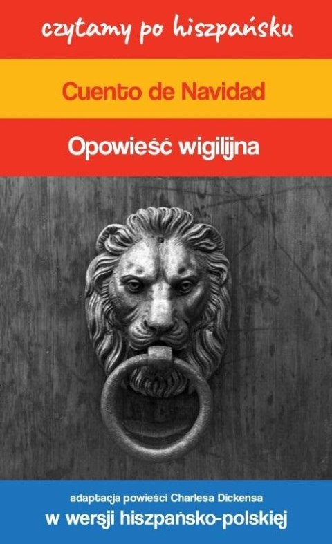 Czytamy po hiszpańsku - Opowieść wigilijna Czytamy po hiszpańsku - Opowieść wigilijna