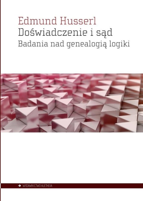Doświadczenie i sąd. Badania nad genealogią logiki