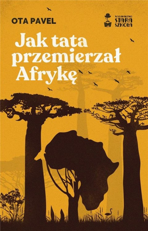 Jak tata przemierzał Afrykę Jak tata przemierzał Afrykę