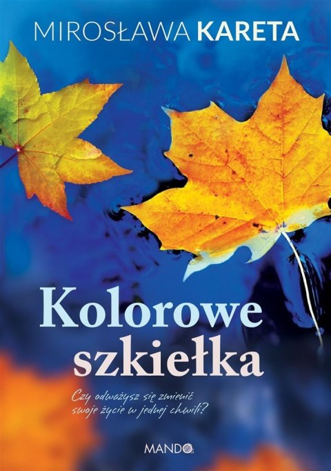 Kolorowe szkiełka Kolorowe szkiełka