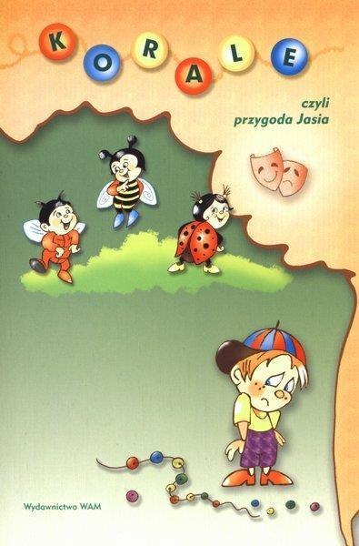 Korale czyli przygoda Jasia Korale czyli przygoda Jasia