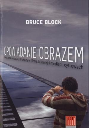 Opowiadanie obrazem. Tworzenie wizualnej ... Opowiadanie obrazem. Tworzenie wizualnej ...