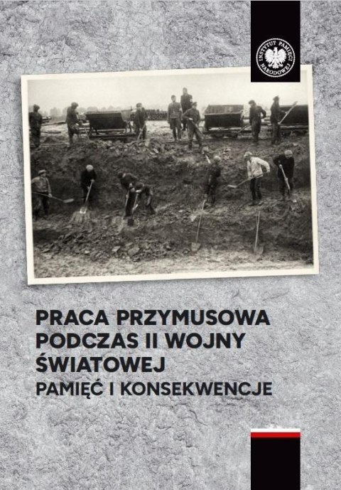 Praca przymusowa podczas II wojny światowej Praca przymusowa podczas II wojny światowej