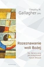 Rozeznawanie woli Bożej Rozeznawanie woli Bożej