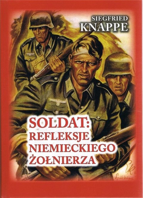 Soldat. Refleksje niemieckiego żołnierza w.3 Soldat. Refleksje niemieckiego żołnierza w.3