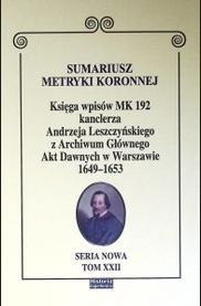 Sumariusz metryki koronnej. Księga wpisów MK 192 Sumariusz metryki koronnej. Księga wpisów MK 192