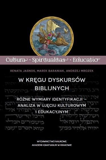 W kręgu dyskursów biblijnych W kręgu dyskursów biblijnych