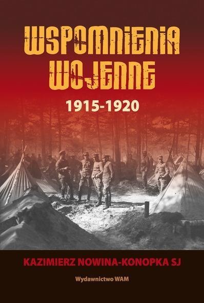 Wspomnienia wojenne 1915-1920 Wspomnienia wojenne 1915-1920
