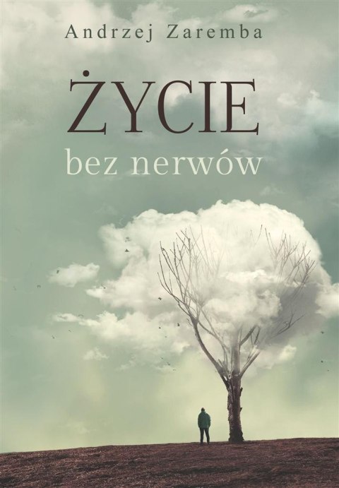 Życie bez nerwów Życie bez nerwów