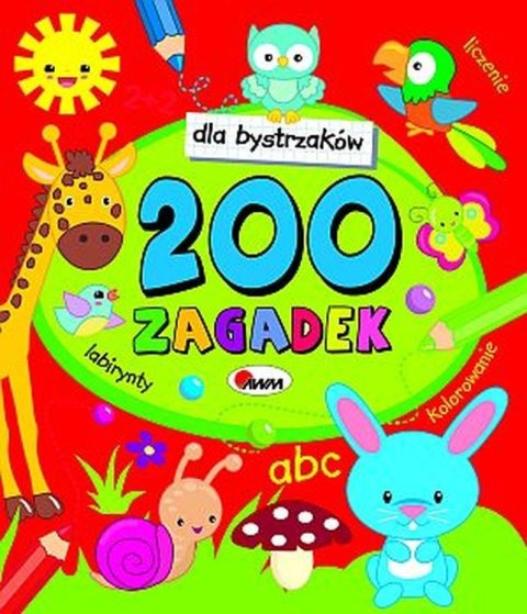 200 zagadek. Dla bystrzaków 200 zagadek. Dla bystrzaków