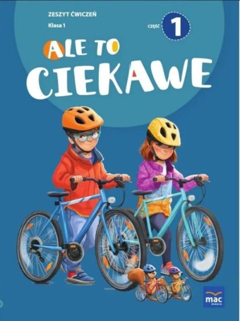Ale to ciekawe SP 1 ćw cz.1 + zakładka Ale to ciekawe SP 1 ćw cz.1 + zakładka