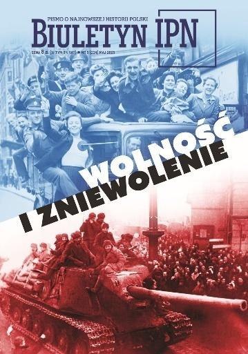 Biuletyn IPN nr 5/2025 Wolność i zniewolenie Biuletyn IPN nr 5/2025 Wolność i zniewolenie
