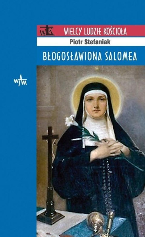 Błogosławiona Salomea Błogosławiona Salomea