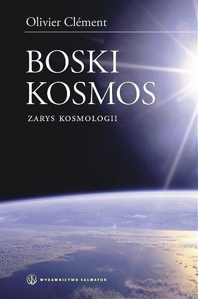 Boski kosmos. Wybrane zagadnienia z kosmologii Boski kosmos. Wybrane zagadnienia z kosmologii