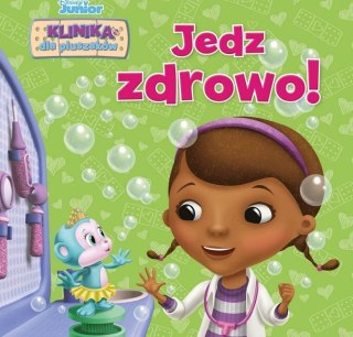 Disney Junior. Klinika dla pluszaków. Jedz zdrowo!