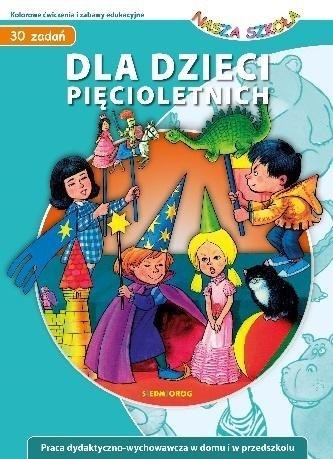 Dla dzieci pięcioletnich Dla dzieci pięcioletnich