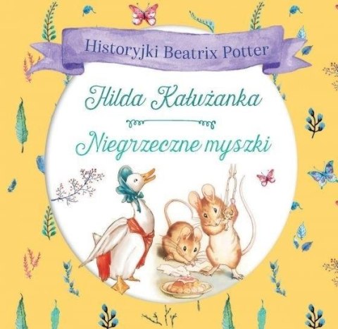 Hilda Kałużanka, Niegrzeczne myszki Hilda Kałużanka, Niegrzeczne myszki