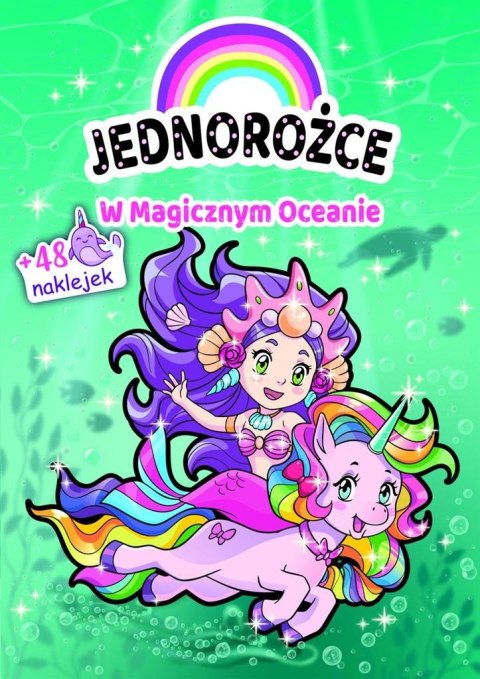 Jednorożce. W Magicznym Oceanie Jednorożce. W Magicznym Oceanie