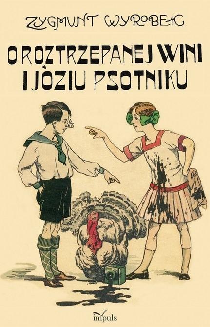 O roztrzepanej Wini i Józiu psotniku O roztrzepanej Wini i Józiu psotniku