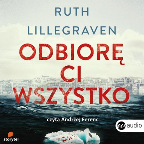 Odbiorę ci wszystko audiobook Odbiorę ci wszystko audiobook
