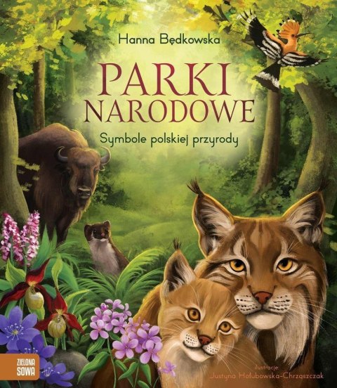 Parki narodowe. Symbole polskiej przyrody Parki narodowe. Symbole polskiej przyrody
