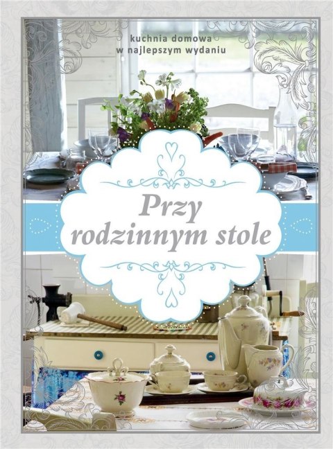 Przy rodzinnym stole Przy rodzinnym stole