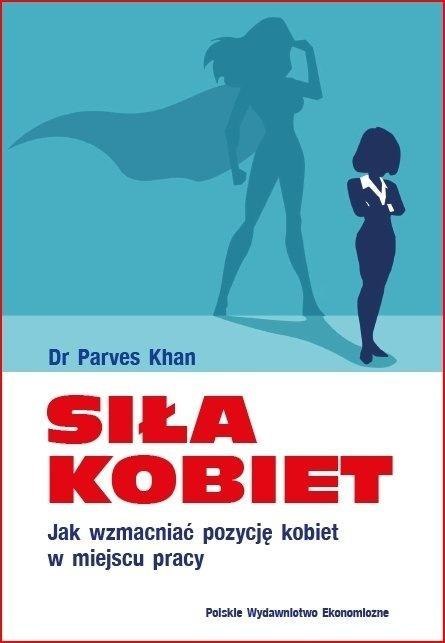 Siła kobiet. Jak wzmacniać pozycję kobiet... Siła kobiet. Jak wzmacniać pozycję kobiet...