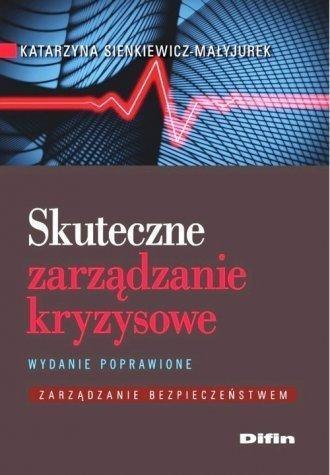 Skuteczne zarządzanie kryzysowe Skuteczne zarządzanie kryzysowe
