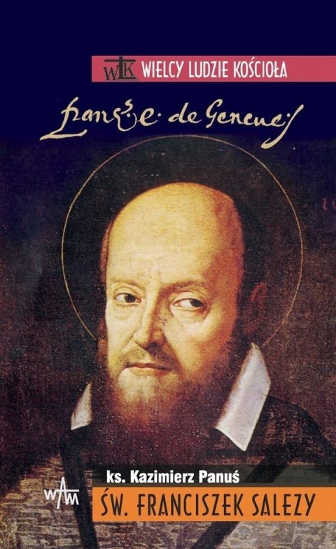Św. Franciszek Salezy Św. Franciszek Salezy