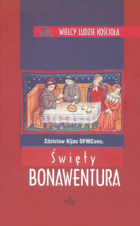 Święty Bonawentura Święty Bonawentura