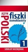 Szkolny niezbędnik. Fiszki 8- klasisty j. Polski 1 Szkolny niezbędnik. Fiszki 8- klasisty j. Polski 1