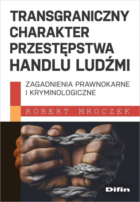 Transgraniczny charakter przestępstwa handlu.. Transgraniczny charakter przestępstwa handlu..