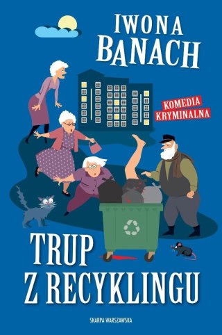 Trup z recyklingu IWONA BANACH