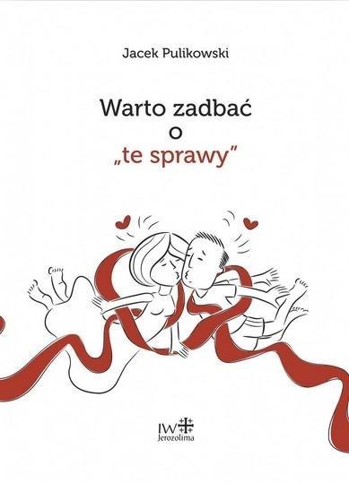 Warto zadbać o "te sprawy" Warto zadbać o "te sprawy"