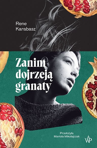 Zanim dojrzeją granaty Zanim dojrzeją granaty