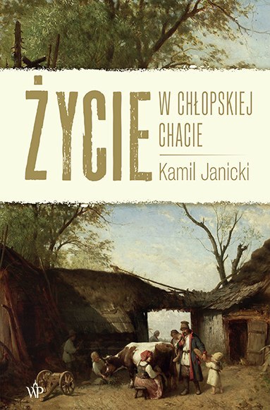 Życie w chłopskiej chacie Życie w chłopskiej chacie