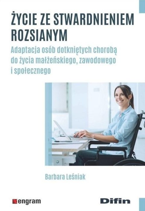 Życie ze stwardnieniem rozsianym Życie ze stwardnieniem rozsianym