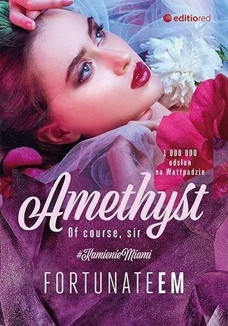 Amethyst. Of course, Sir Amethyst. Of course, Sir