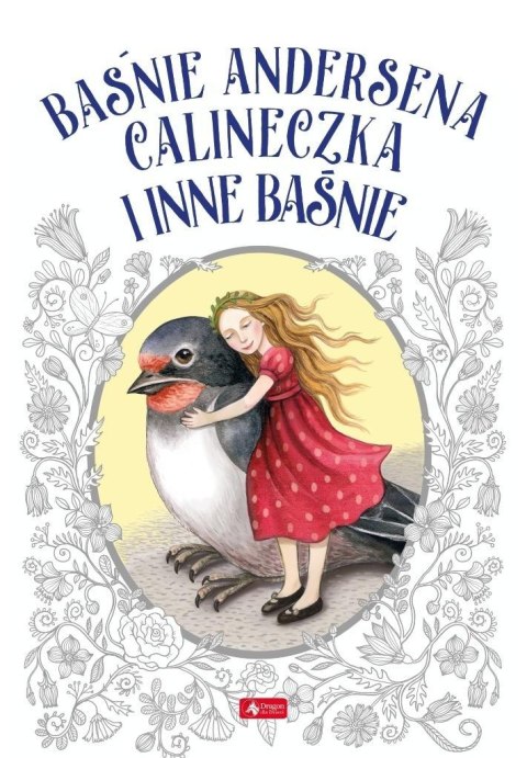Baśnie Andersena. calineczka i inne baśnie Baśnie Andersena. calineczka i inne baśnie