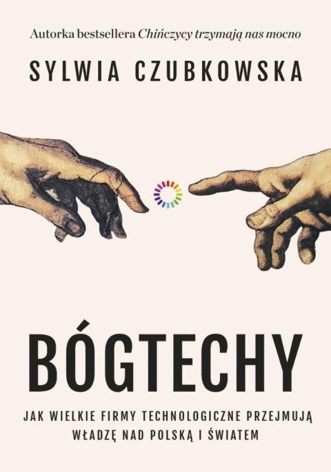 Bóg techy. Jak wielkie firmy technologiczne... Bóg techy. Jak wielkie firmy technologiczne...