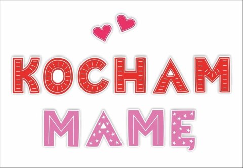 Dekoracje okolicznościowe - Kocham Mamę 01 12szt Dekoracje okolicznościowe - Kocham Mamę 01 12szt