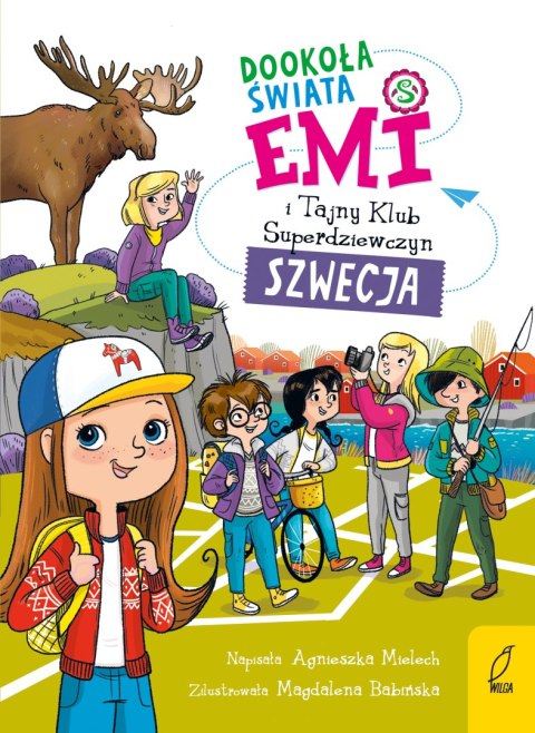 Dookoła świata. Szwecja. Emi i Tajny Klub Superdziewczyn Dookoła świata. Szwecja. Emi i Tajny Klub Superdziewczyn