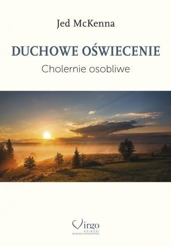 Duchowe oświecenie. Cholernie osobliwe Duchowe oświecenie. Cholernie osobliwe