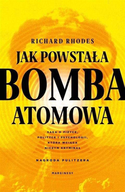Jak powstała bomba atomowa Jak powstała bomba atomowa